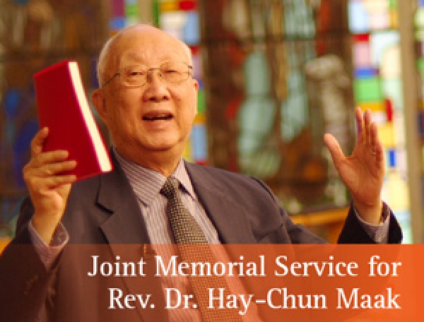 Joint Memorial Service for Rev. Dr. Hay-Chun Maak